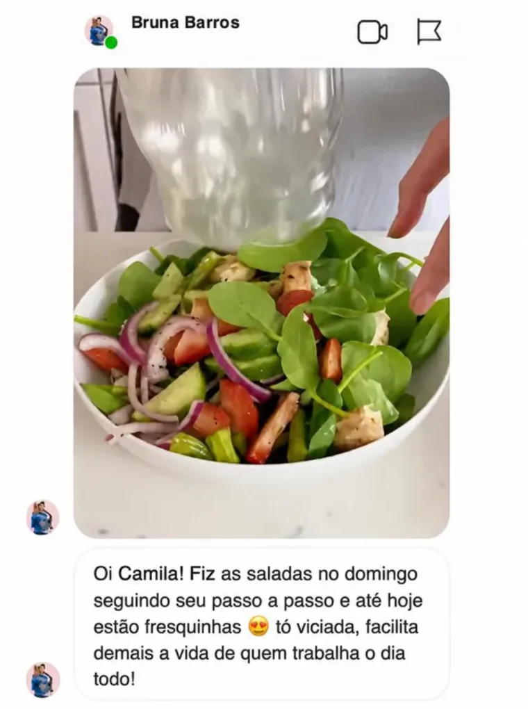 Mensagem de Bruna contando que montou as saladas no domingo e continuam fresquinhas